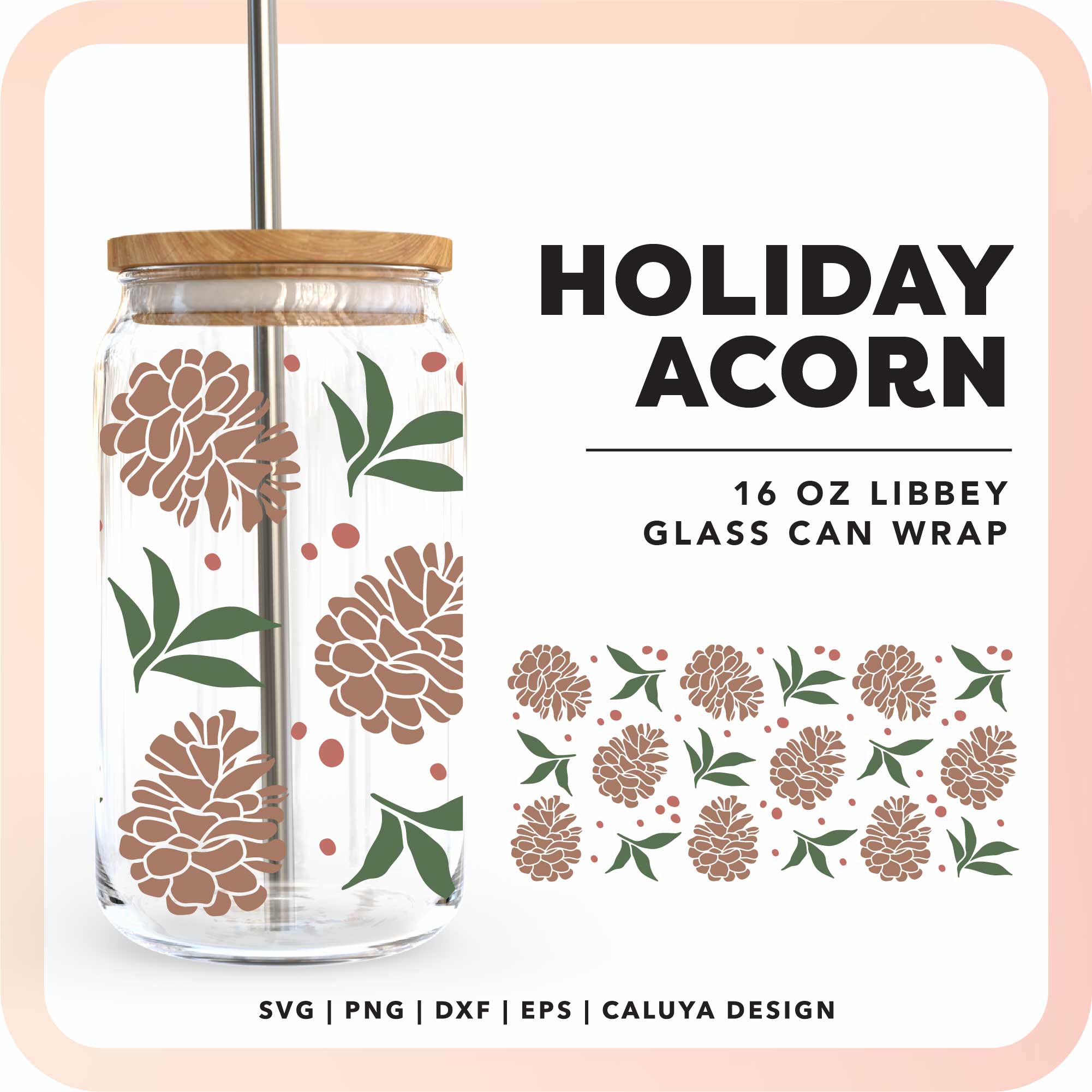 [ SVG Digital File] 16oz Libbey Can Cup Wrap | Holiday Acorn SVG Online Sale