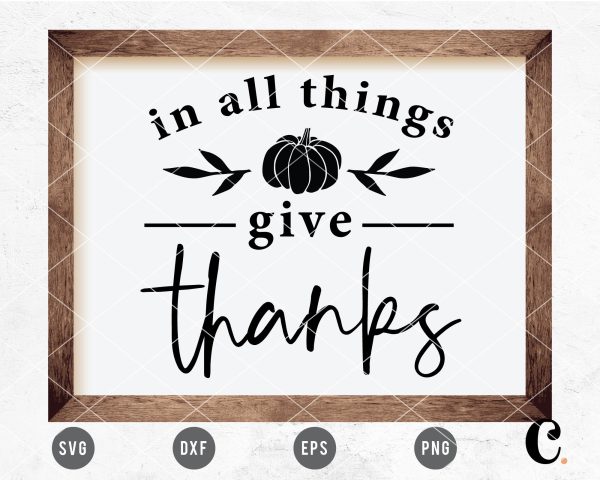 In All Things Give Thanks SVG Fashion